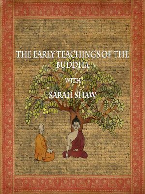 cover image of The Early Teachings of the Buddha with Sarah Shaw
